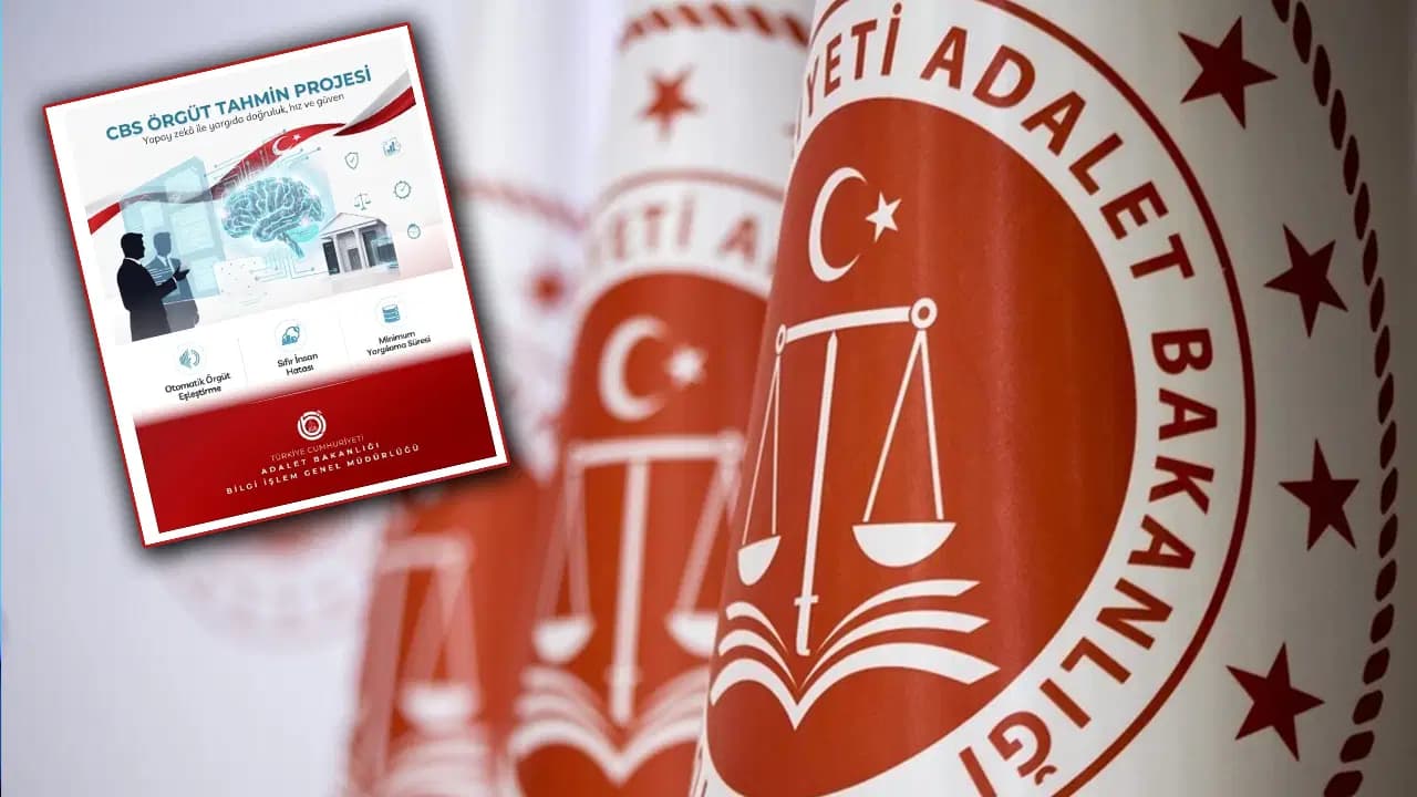 Adalet Bakanlığı'ndan Yapay Zekâ Hamlesi: Hâkim ve Savcılar İçin 'Örgüt Tahmin' Sistemi Devrede