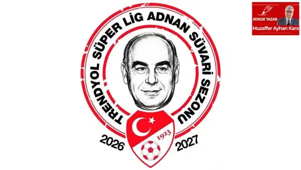 Trendyol Süper Lig 2026-27 Adnan Süvari Sezonu başlıyor