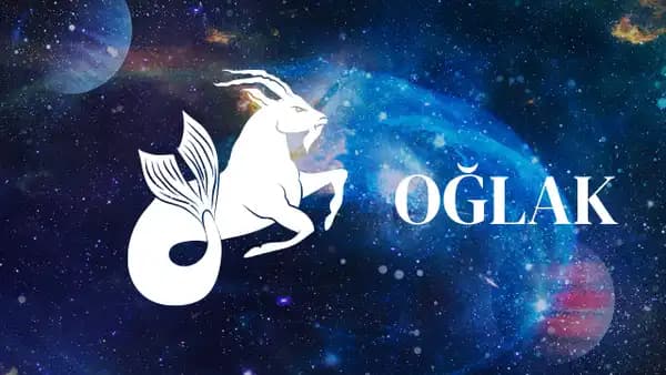 9 Ağustos Pazar Günlük Burç Yorumları: Oğlak Burcu İçin Yıldızların Mesajı
